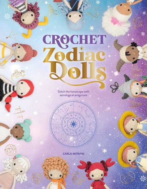 Carla Mitrani : Crochet Zodiac Dolls
