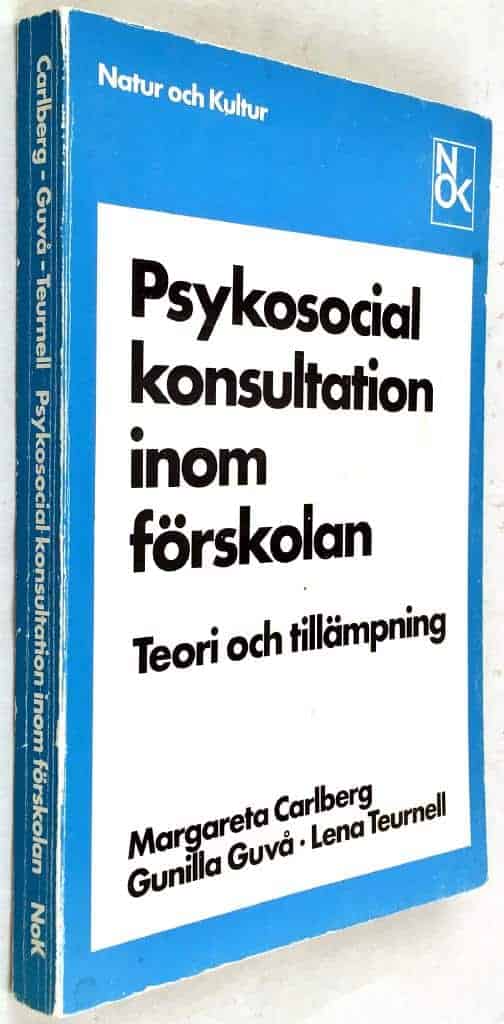 Carlberg, Margareta ; Guvå, Gunilla ; Teurnell, Lena : Psykosocial konsultation inom förskolan