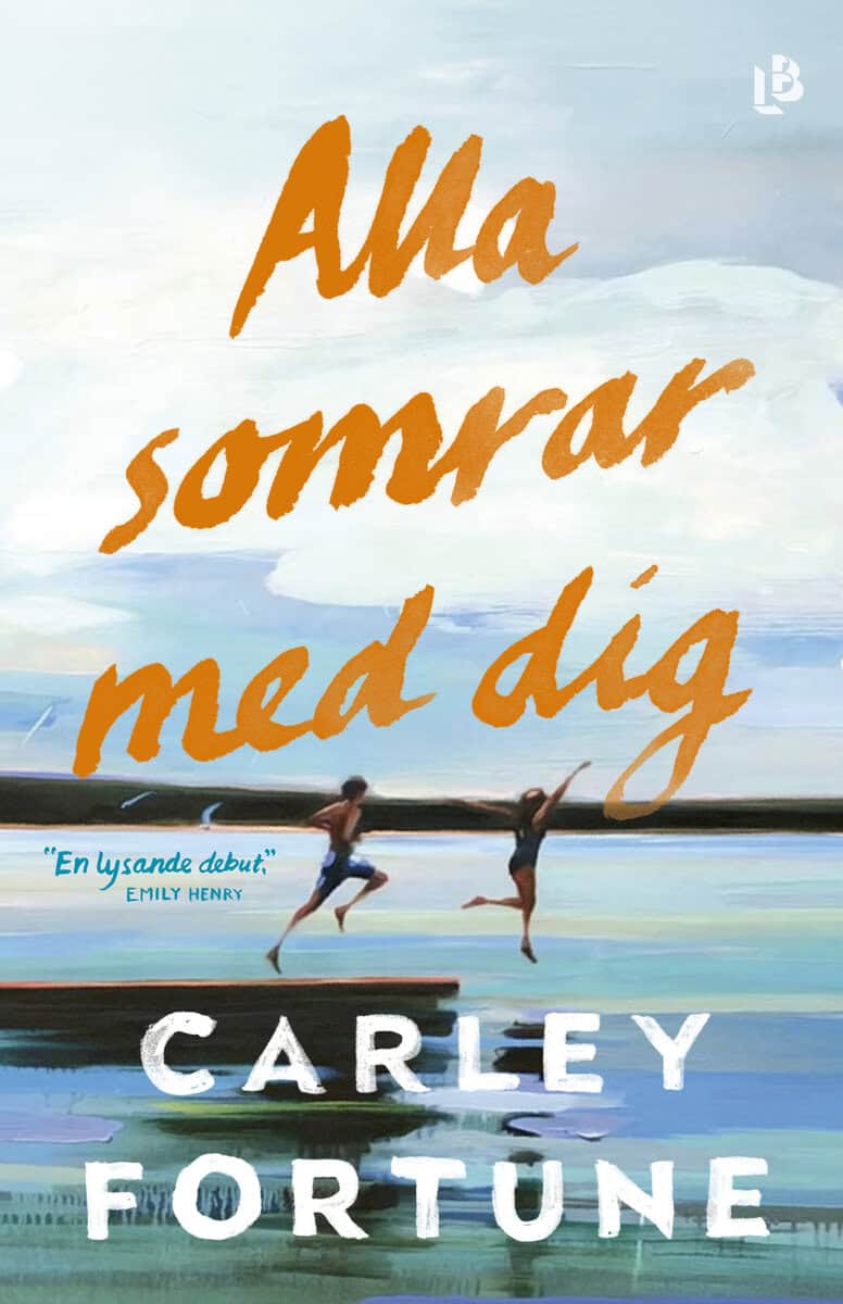 Carley Fortune : Alla somrar med dig