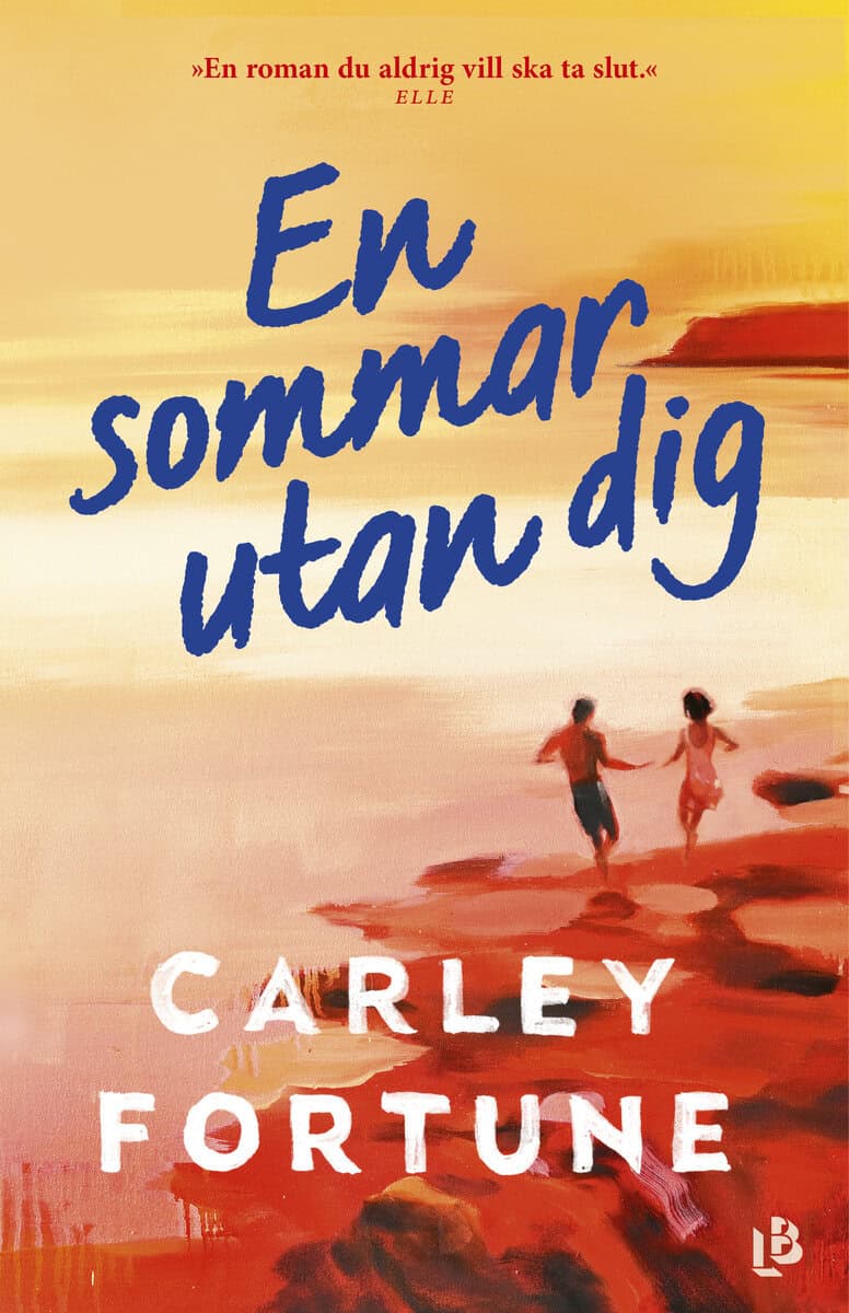 Carley Fortune : En sommar utan dig