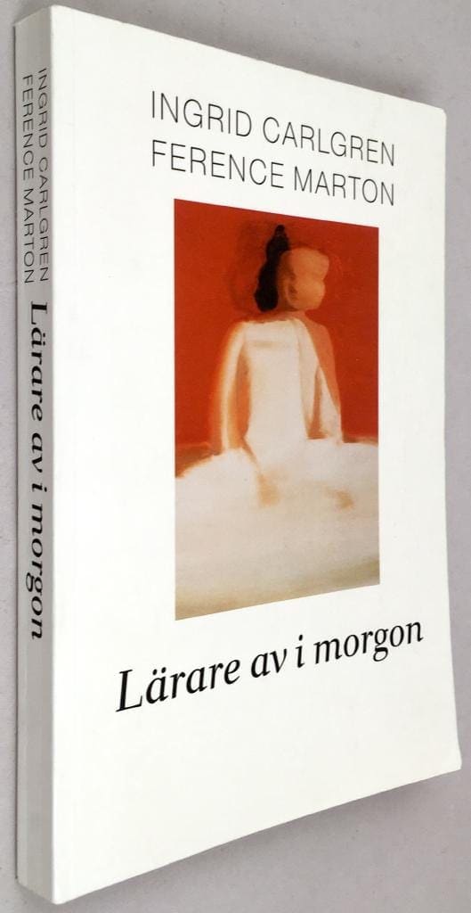 Carlgren, Ingrid ; Marton, Ference : Lärare av i morgon