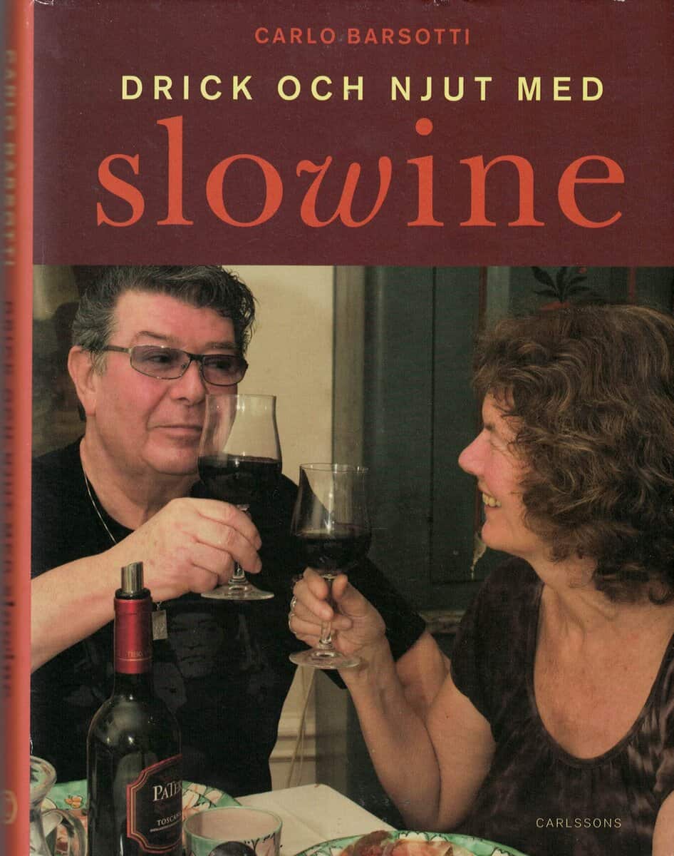 Carlo Barsotti : Drick och njut med slowine