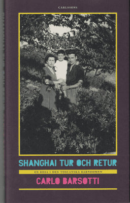 Carlo Barsotti : Shanghai tur och retur