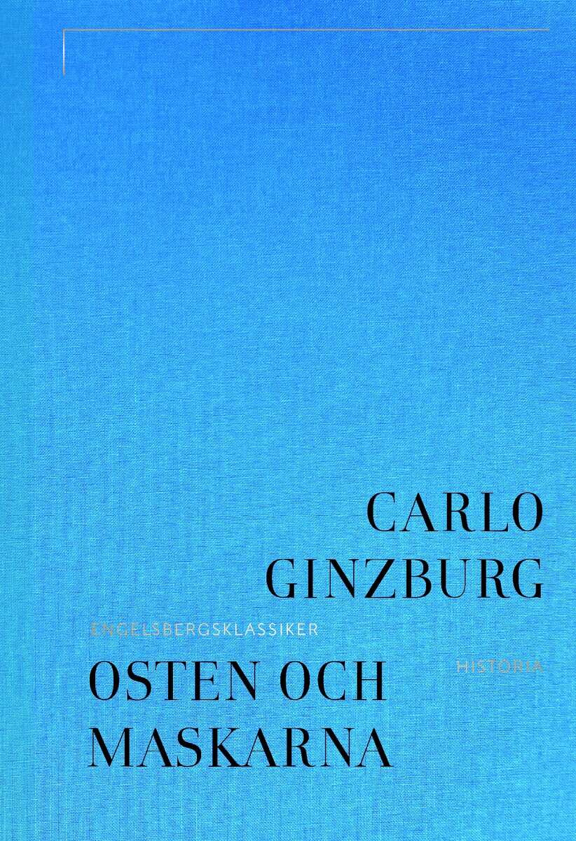 Carlo Ginzburg : Osten och maskarna: En 1500-talsmjölnares tankar om skapelsen