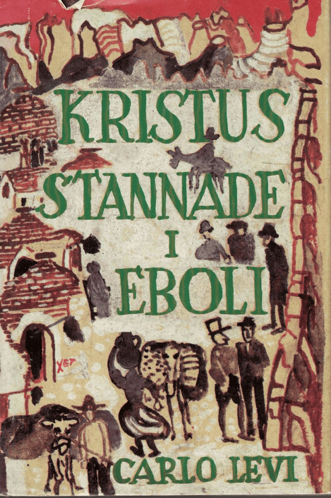 Carlo Levi : Kristus stannade i Eboli