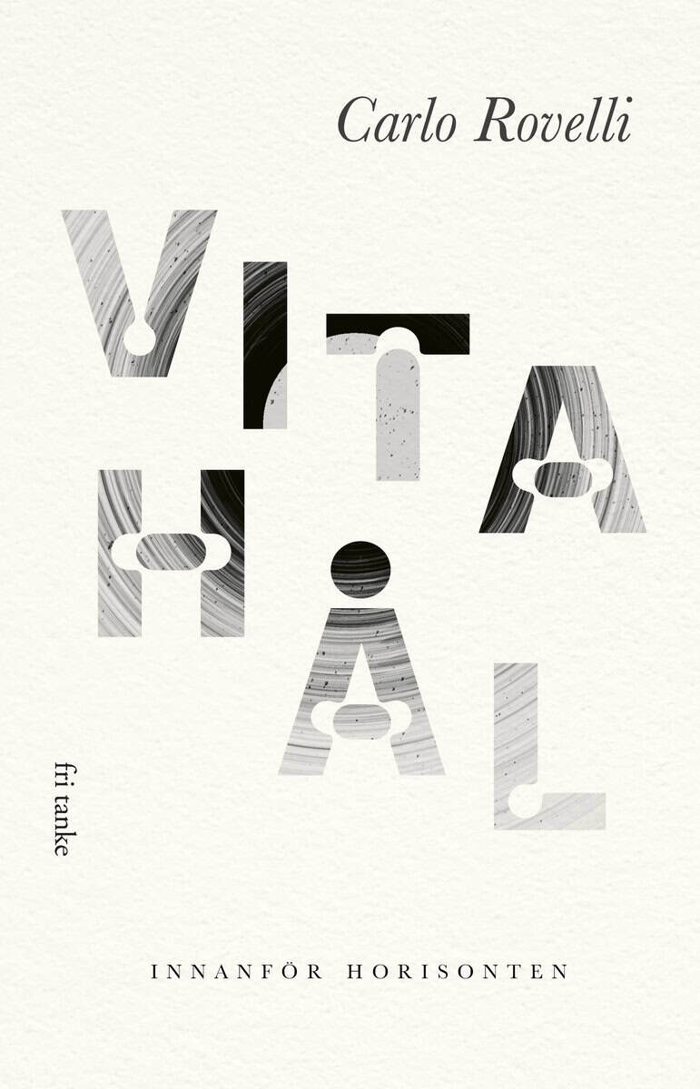 Carlo Rovelli : Vita hål : innanför horisonten