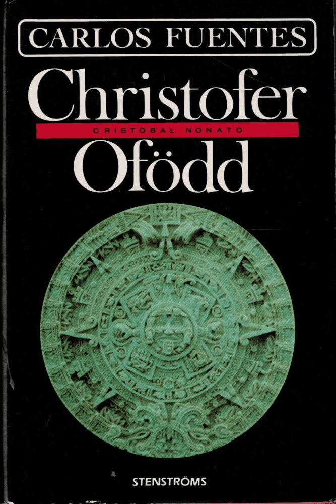 Carlos Fuentes : Christofer ofödd