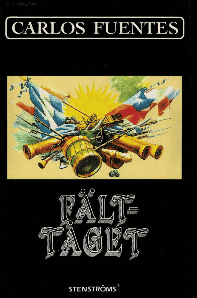 Carlos Fuentes : Fälttåget