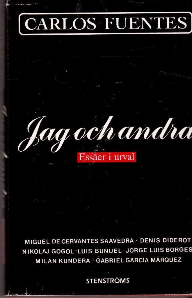 Carlos Fuentes : Jag och andra