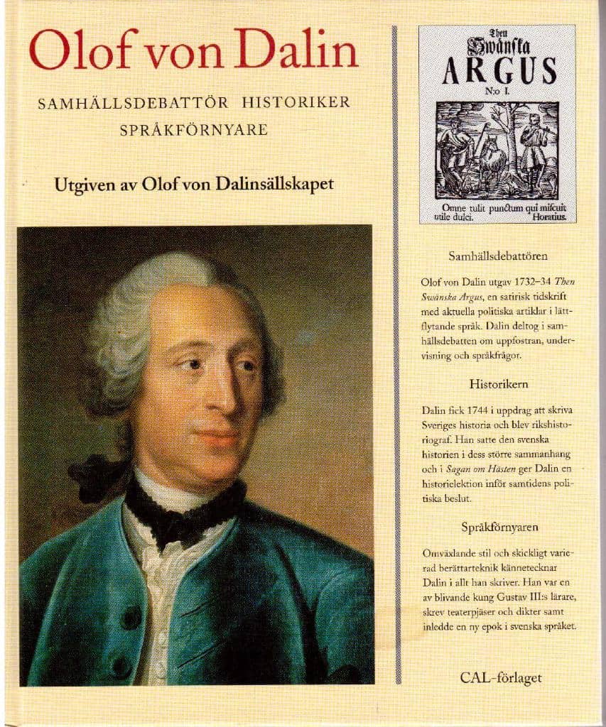 Carlsson, Ingemar ; Bergfast, Hans : Olof von Dalin - samhällsdebattör, historiker, språkförnyare