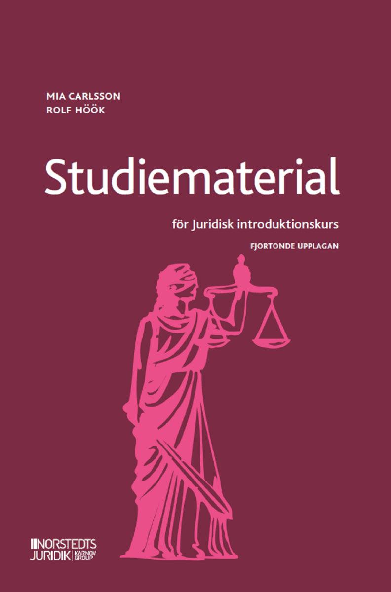 Carlsson, Mia ; Höök, Rolf : Studiematerial för Juridisk introduktionskurs