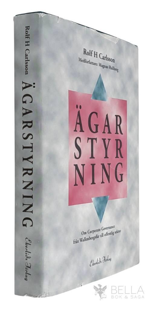 Carlsson ; Rolf H. Hallberg ; Magnus : Ägarstyrning