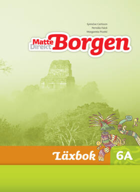 Carlsson, Synnöve ; Liljegren, Gunilla ; Picetti, Margareta : Matte Direkt Borgen Läxbok 6A Ny upplaga