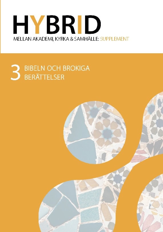 Carlstein, Carl-Magnus ; Davage, David ; Marken, Moa : Bibeln och brokiga berättelser