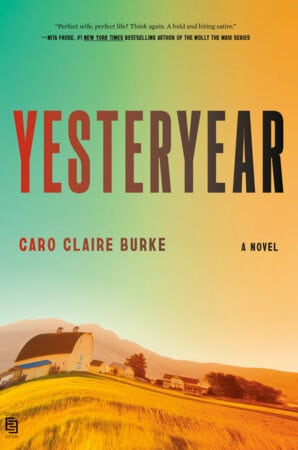 Caro Claire Burke : Yesteryear