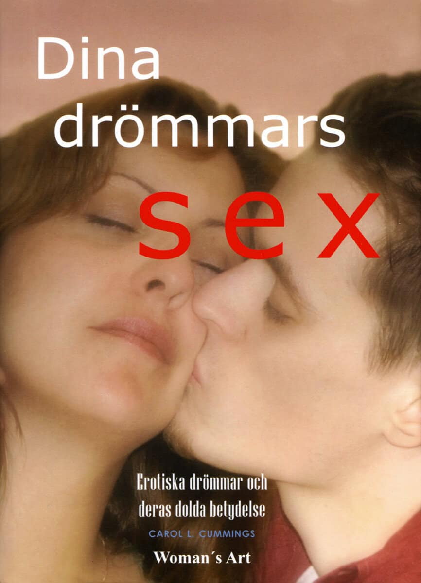 Carol L Cummings : Dina drömmars sex : erotiska drömmar och deras dolda betydelse