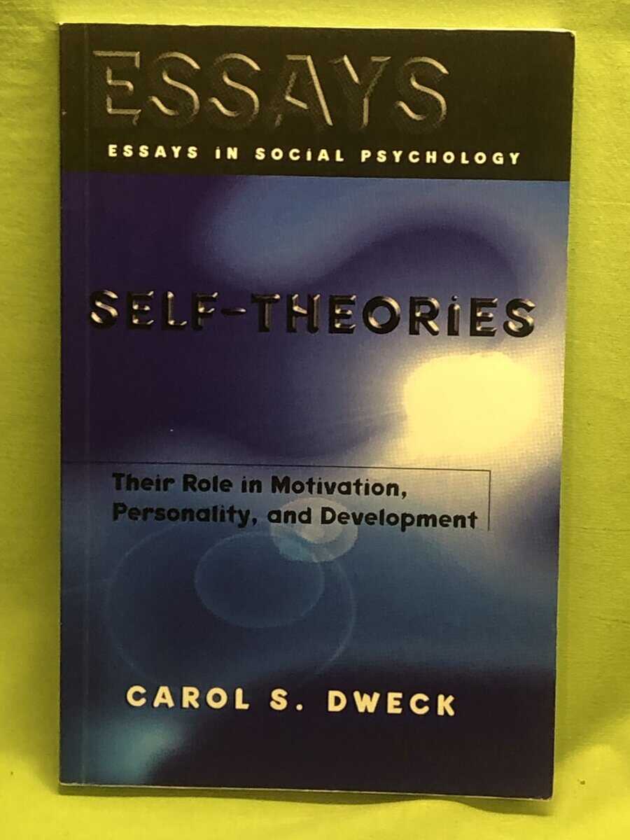 Carol S. Dweck : Self-theories