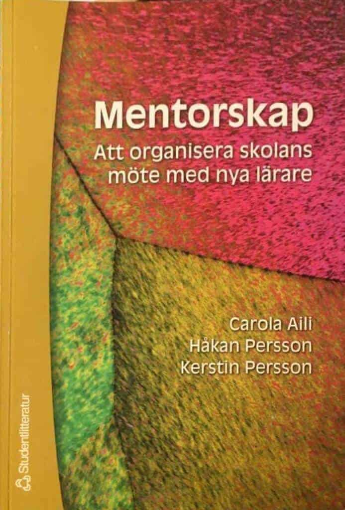 Carola Aili ; Kerstin Persson ; Håkan Persson : Mentorskap