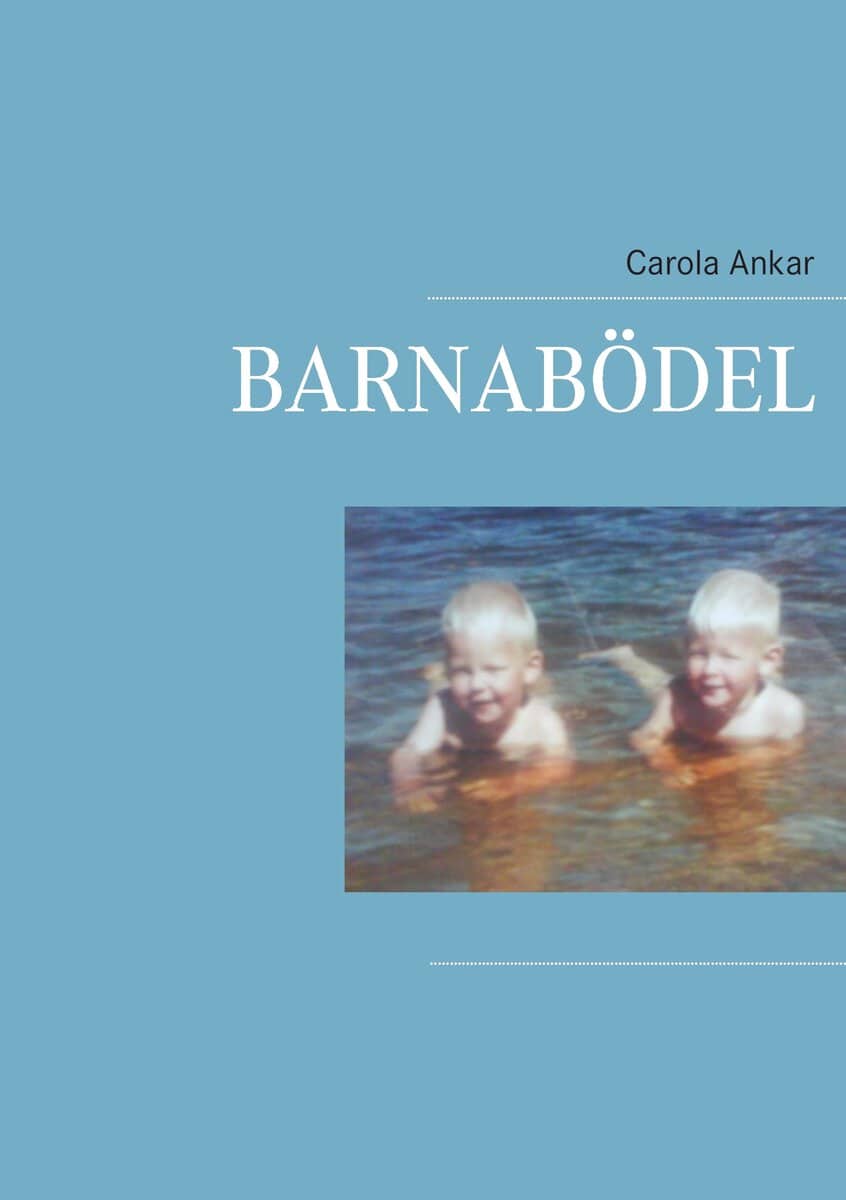 Carola Ankar : Barnabödel : att tala autistiska