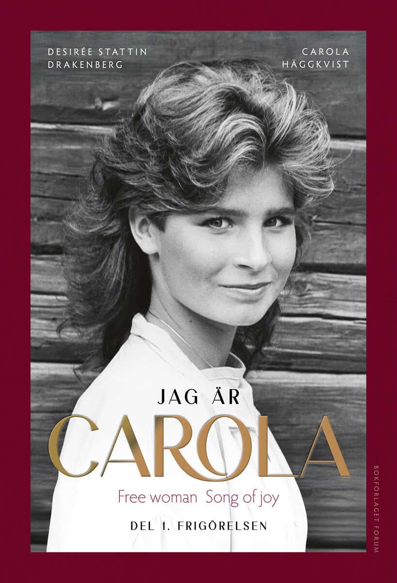 Carola Häggkvist : Jag är Carola