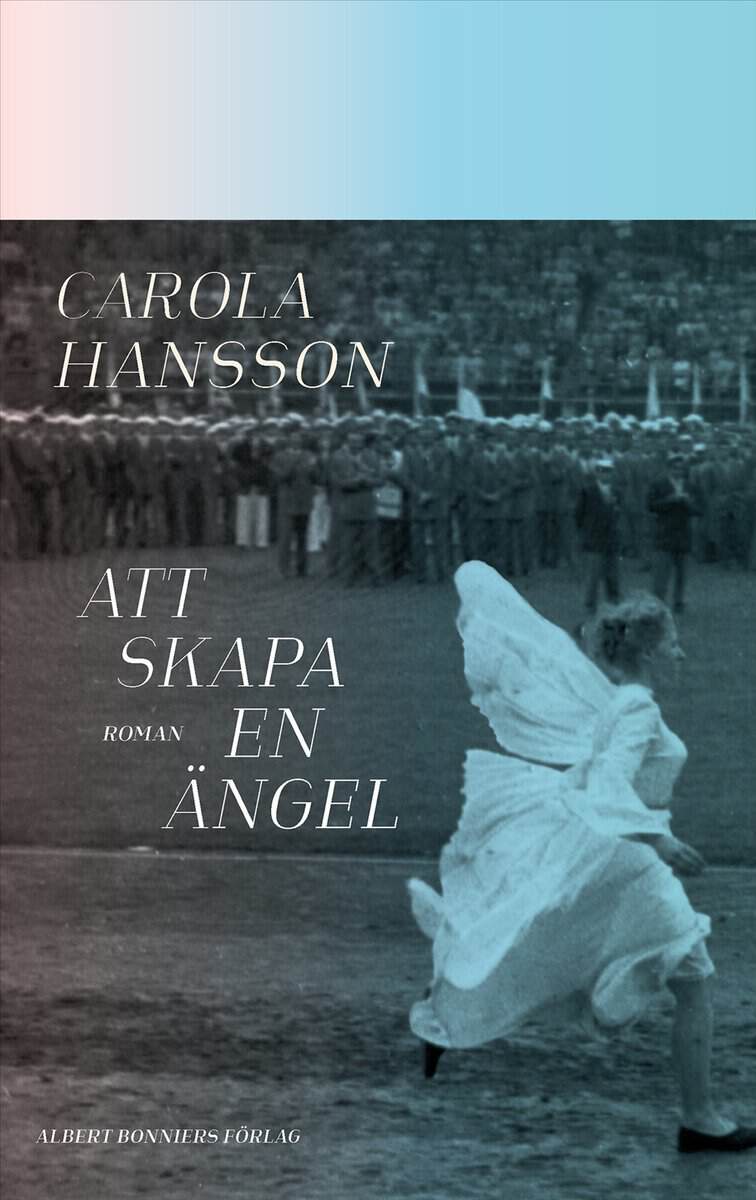 Carola Hansson : Att skapa en ängel