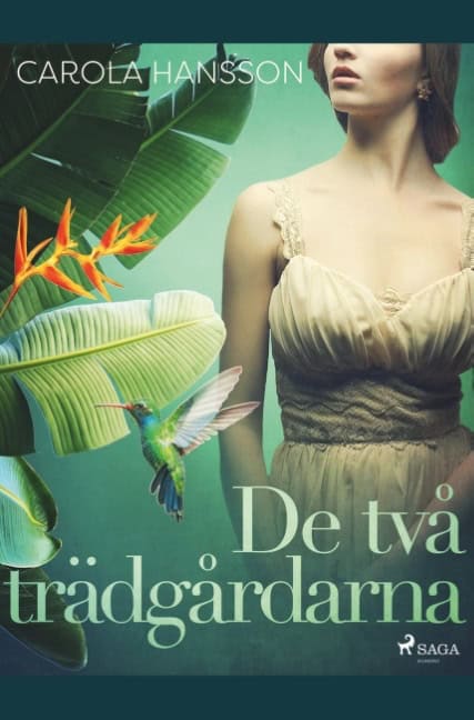 Carola Hansson : De två trädgårdarna