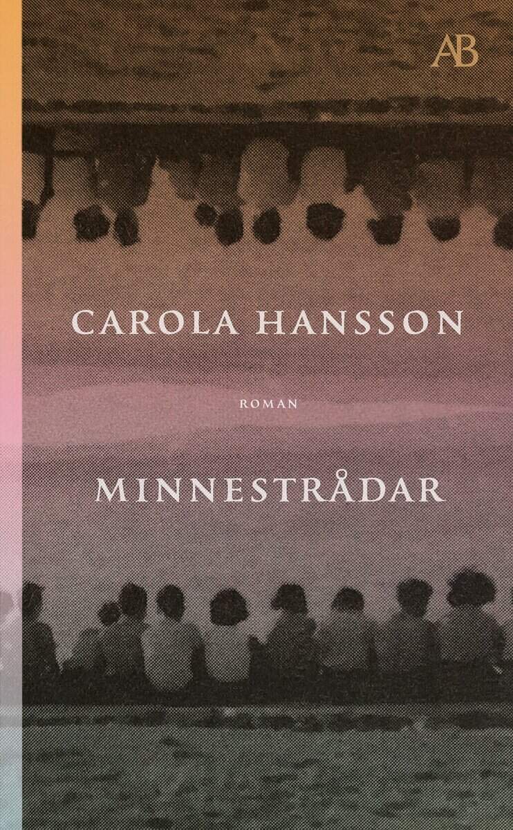 Carola Hansson : Minnestrådar