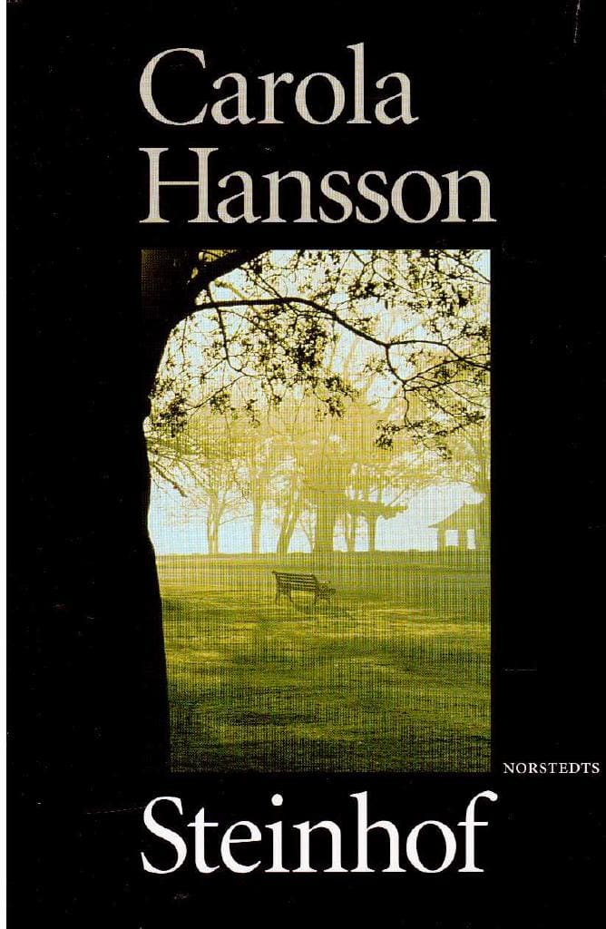 Carola Hansson : Steinhof