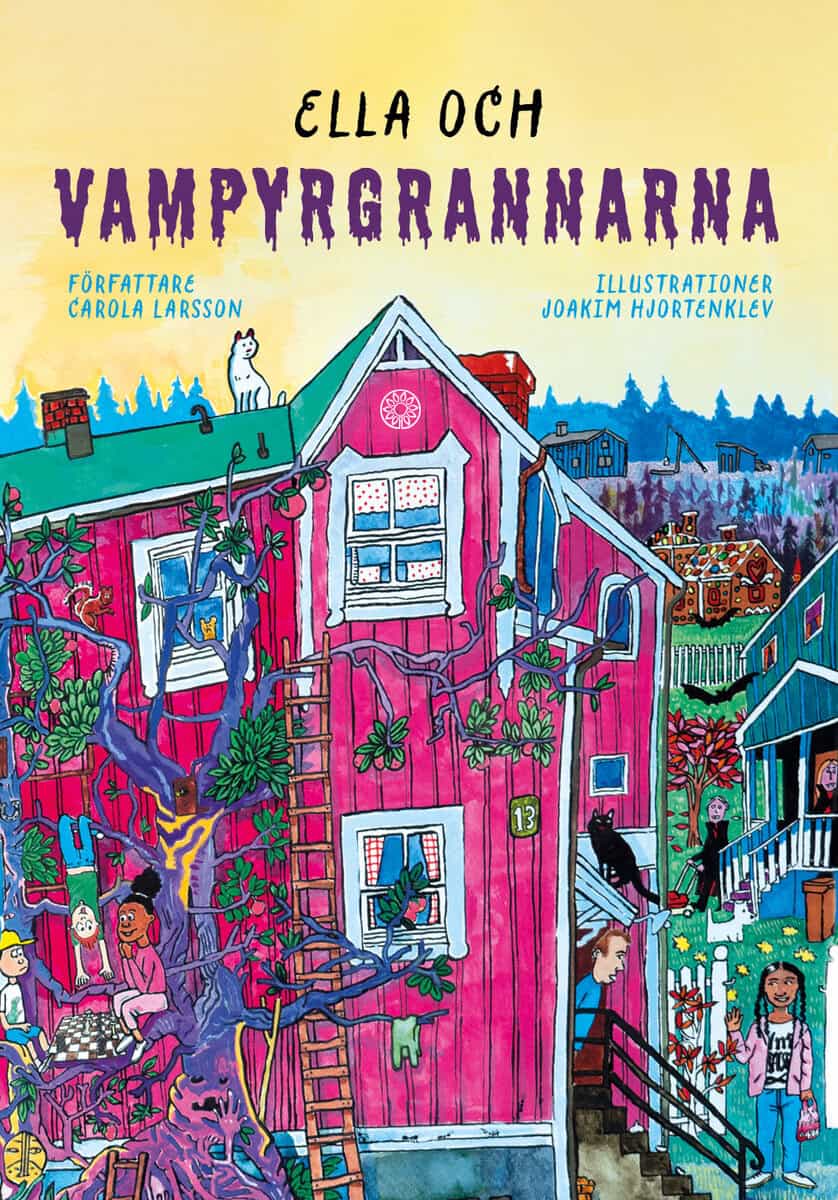 Carola Larsson : Ella och vampyrgrannarna