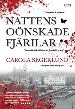 Carola Segerlund : Nattens oönskade fjärilar