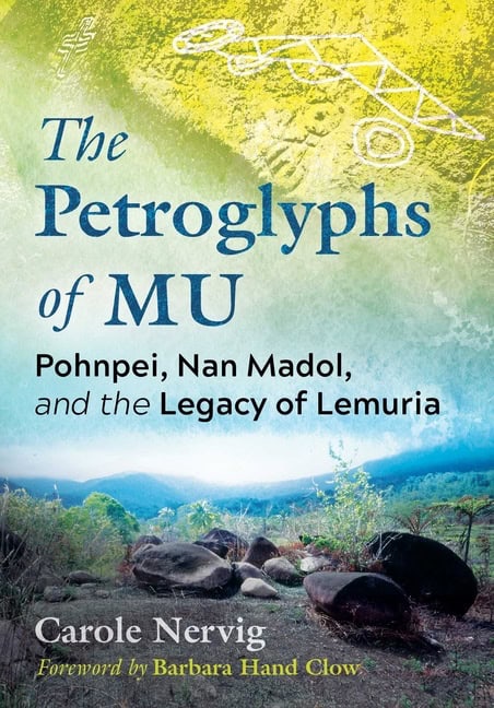 Carole Nervig : Petroglyphs Of Mu