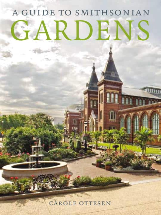 Carole Ottesen : Guide To Smithsonian Gardens
