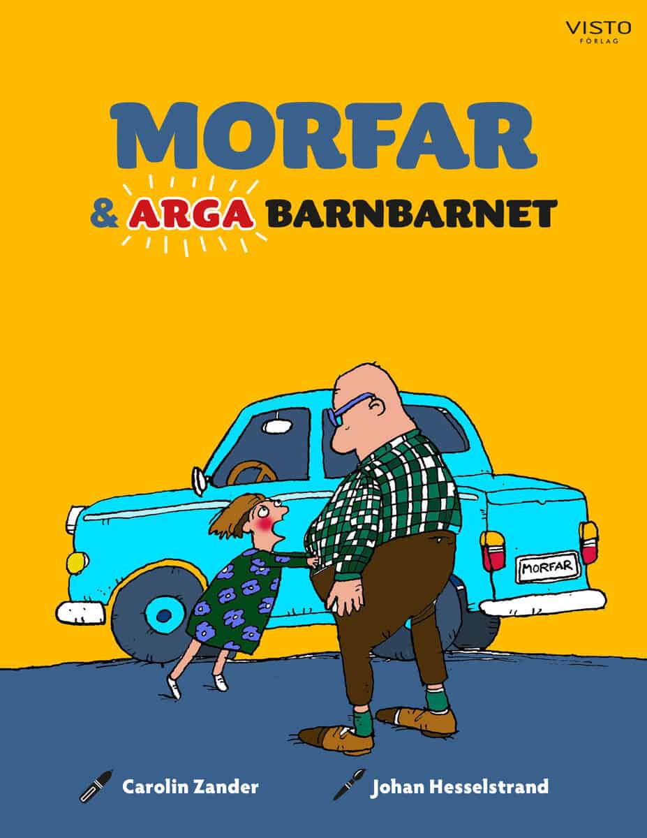 Carolin Zander : Morfar och arga barnbarnet