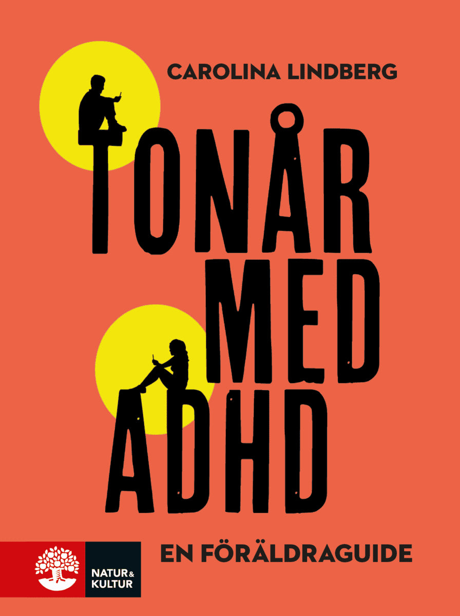Carolina Lindberg : Tonår med adhd : en föräldraguide