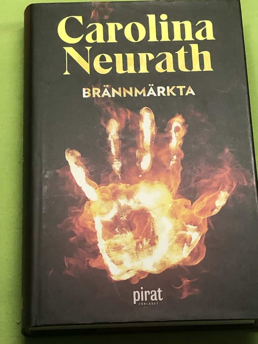 Carolina Neurath : Brännmärkta