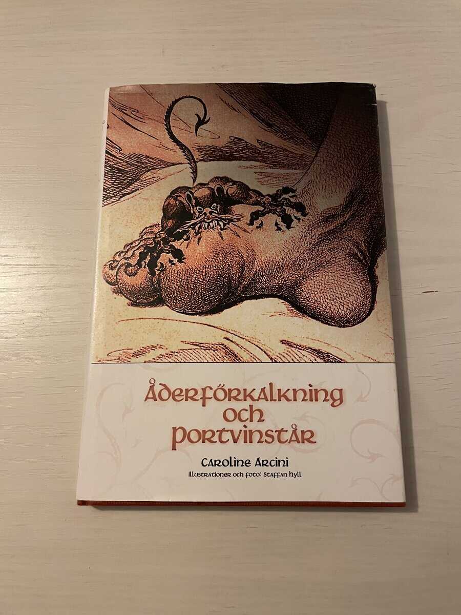 Caroline Ahlström Arcini : Åderförkalkning och portvinstår