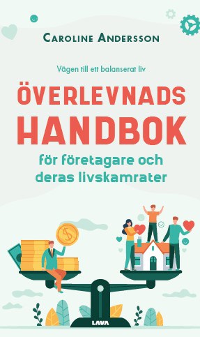 Caroline Andersson : Överlevnadshandbok för företagare och deras livskamrater
