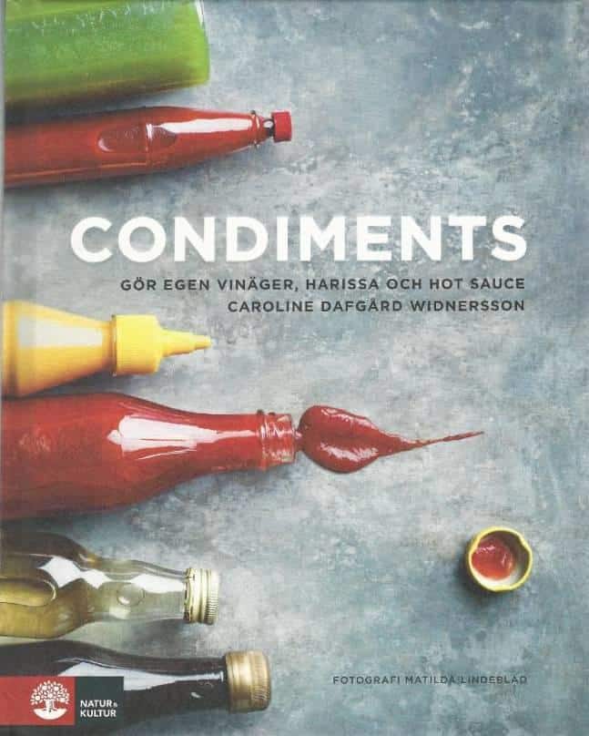 Caroline Dafgård : Condiments
