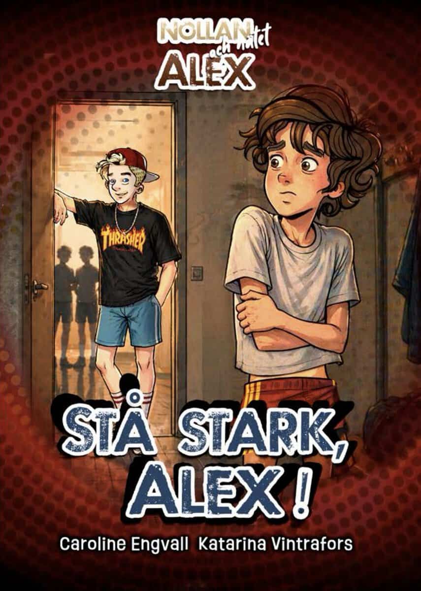 Caroline Engvall : Stå stark, Alex!