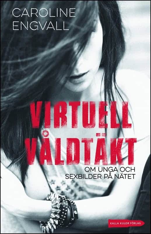 Caroline Engvall : Virtuell våldtäkt