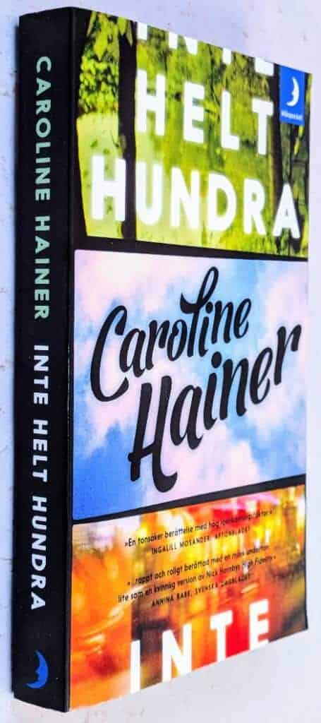 Caroline Hainer : Inte helt hundra