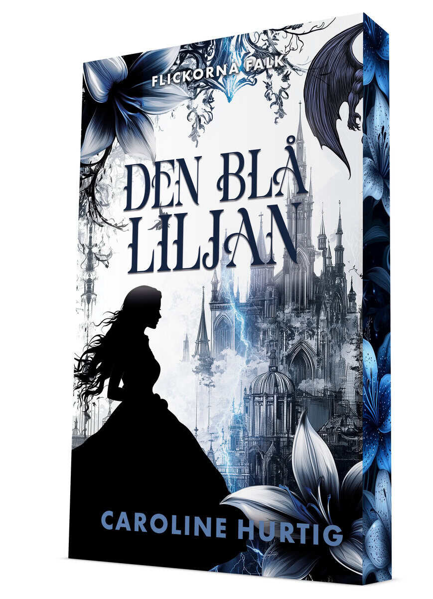 Caroline Hurtig : Den blå liljan