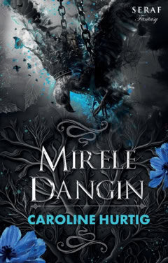 Caroline Hurtig : Mirele Dangin