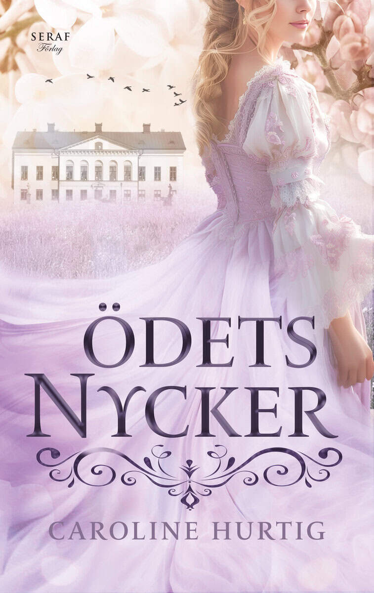 Caroline Hurtig : Ödets nycker