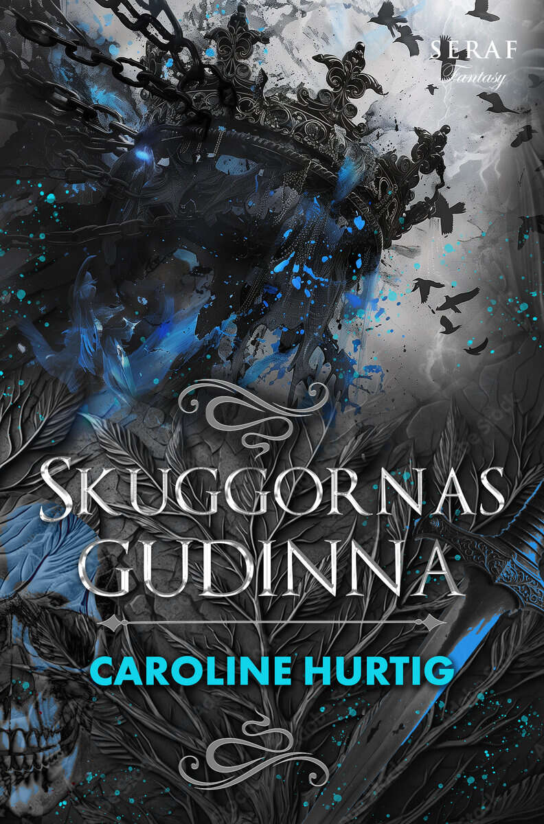 Caroline Hurtig : Skuggornas gudinna