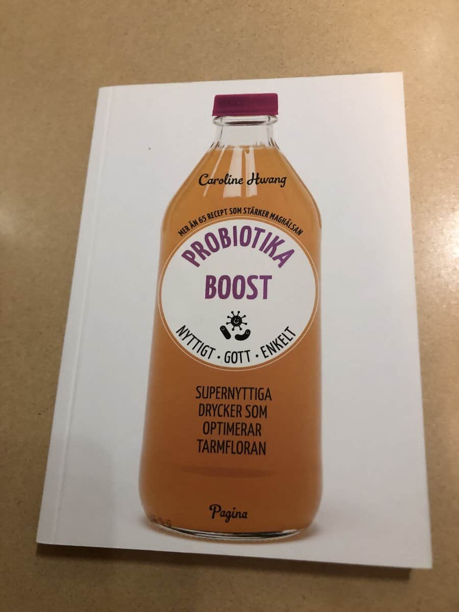 Caroline Hwang : Probiotikaboost mer än 65 recept som stärker maghälsan