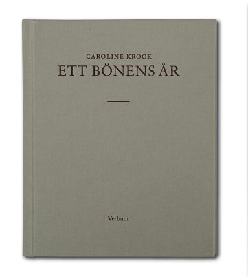 Caroline Krook : Ett bönens år