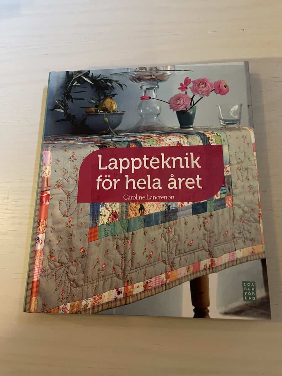 Caroline Lancrenon : Lappteknik för hela året