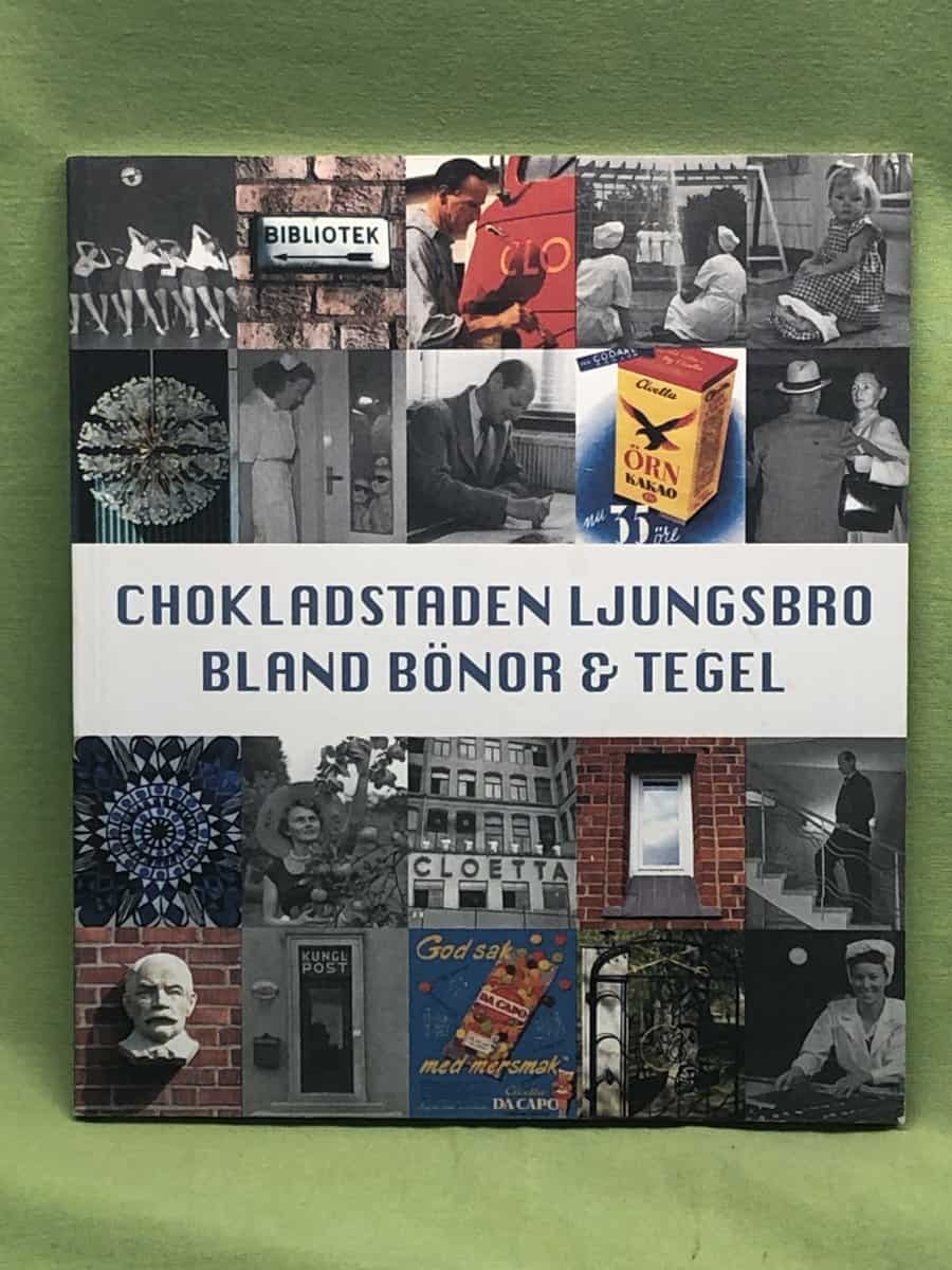 Caroline Morgansdotter : CHOKLADSTADEN LJUNGSBRO – Bland bönor & tegel