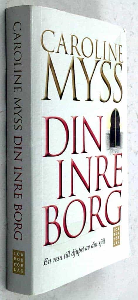 Caroline Myss : Din inre borg